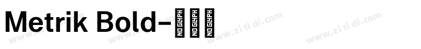 Metrik Bold字体转换 Metrik Bold字体转换